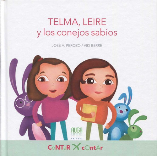 Telma, Leire Y Los Conejos Sabios, De Perozo, Xosé A.. Editorial Auga Editora, Tapa Dura En Español