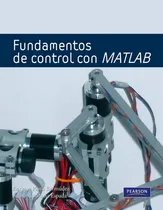 Comprar Fundamentos De Control Con Matlab