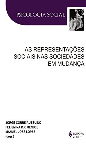 Representações sociais nas sociedades em mudança, de Jodelet, Denise. Editora Vozes Ltda., capa mole em português, 2015