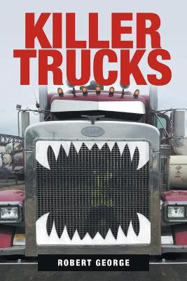 Libro Killer Trucks - Robert George