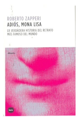 Adios, Mona Lisa - Roberto Zapperi