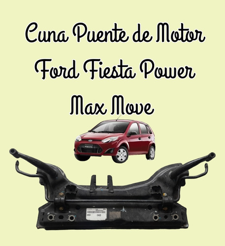 Cuna De Motor Ford Fiesta Power Max Move Original 