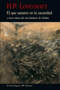 Que Susurra En La Oscuridad,el - Lovecraft,howard Phillips