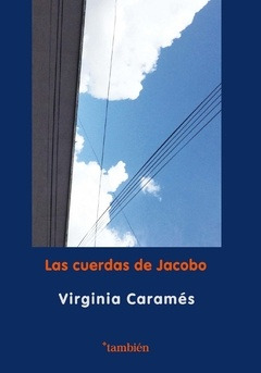 Cuerdas De Jacobo, Las - Virginia Caramés