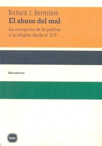 Abuso Del Mal La Corrupcion De La Politica Y La Religion