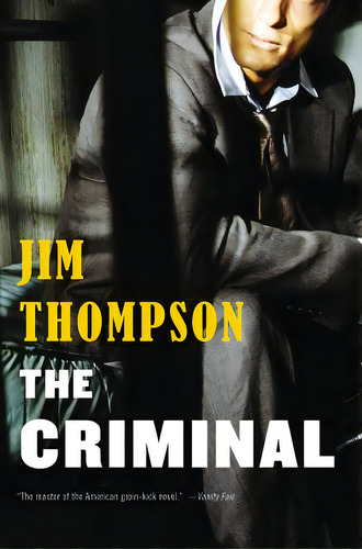 The Criminal, De Thompson, Jim. Editorial Mulholland, Tapa Blanda En Inglés