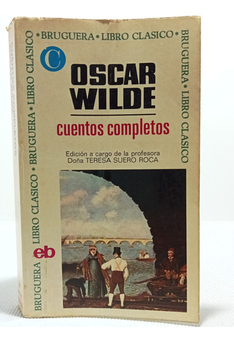Cuentos Completos - Oscar Wilde - Ed Bruguera - 1972