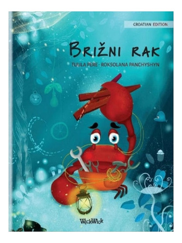 Brizni Rak (croatian Edition Of The Caring Crab) - Tuu. Eb07