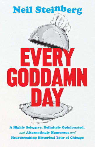 Libro: Every Goddamn Day: A Selective, Definitely And And Of