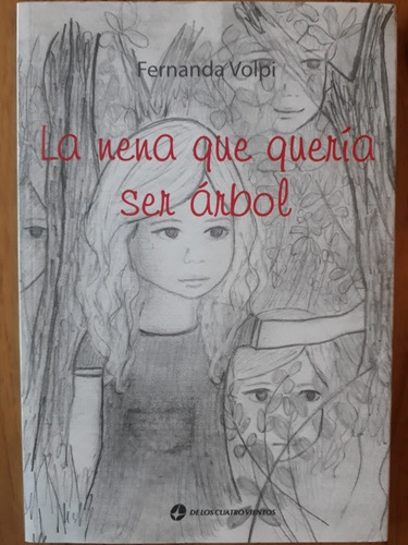 La Nena Que Quería Ser Árbol - Fernanda Volpi