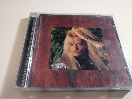 Sebastian Bach & Friends - Bring Em Back Alive - Made In U 