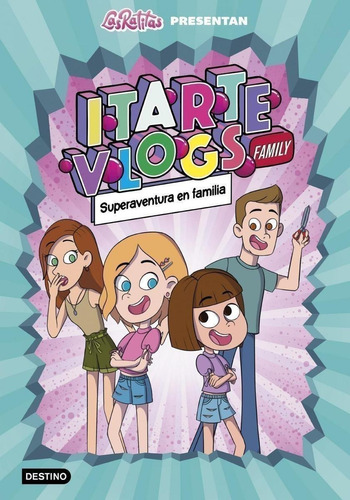 Libro: Itarte Vlogs Family 1.superaventura En Familia. Ratit