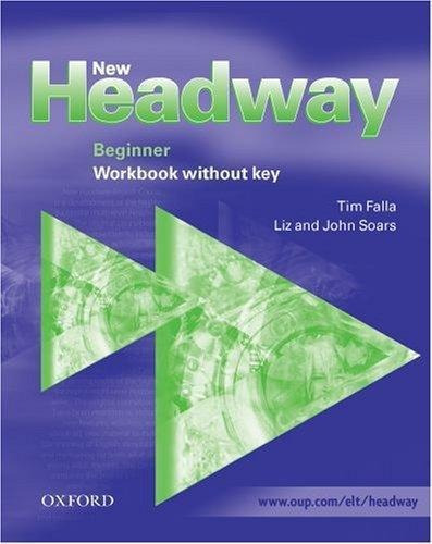 New Headway 2002 Beginner - Wb N/key