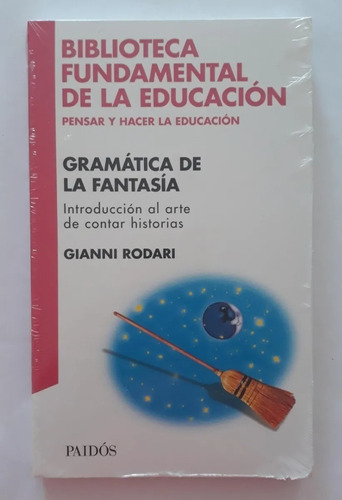 Gianni Rodari - Gramática De La Fantasía - Nuevo - Paidós