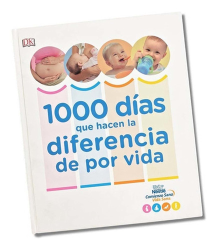 Libro 100 Días Que Hacen La Diferencia De Por Vida Nestlé