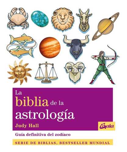 La Biblia De La Astrología | Judy Hall