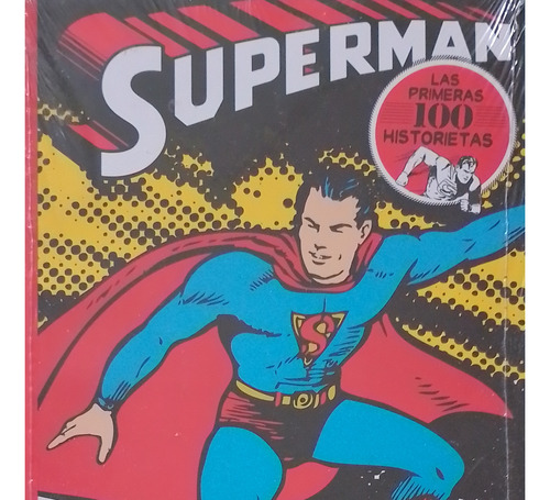 Superman Las Primeras 100 Historietas