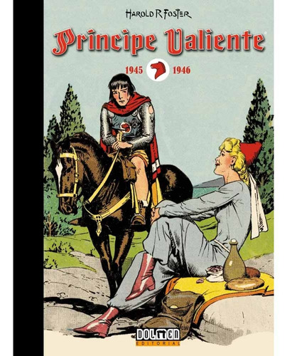 Principe Valiente Vol 05: 1945-1946, De Hal Foster. Editorial Dolmen Ediciones En Español, 2019