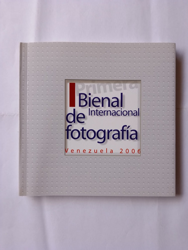 I Bienal De Fotografía, 2006. Museo Alejandro Otero 