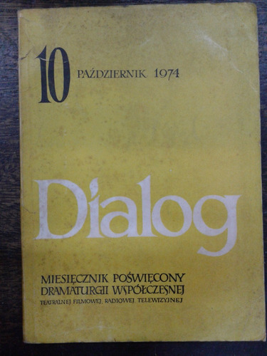 Dialog 10 * Revista Polaca Sobre Drama Contemporaneo * 1974