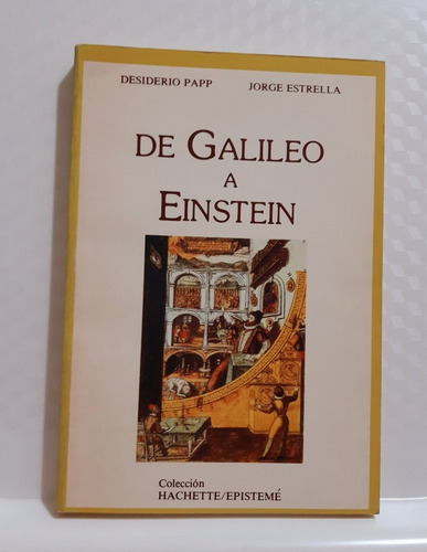 De Galileo A Einstein D. Papp Y J. Estrella