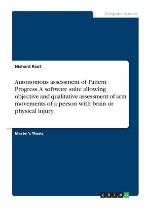 Libro Autonomous Assessment Of Patient Progress. A Softwa...