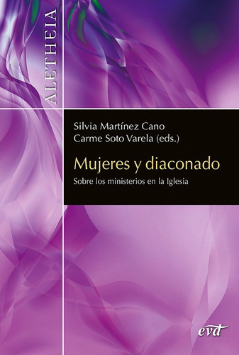 Mujeres Y Diaconado, De Carme Soto Varela Y Silvia Martínez Cano. Editorial Verbo Divino, Tapa Blanda En Español, 2019