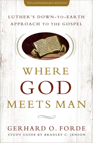 Libro: Where God Meets Man, 50th Anniversary Edition: Luther