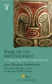 Viaje De Un Maturrango Y Otros Relatos Folkloricos  (nueva