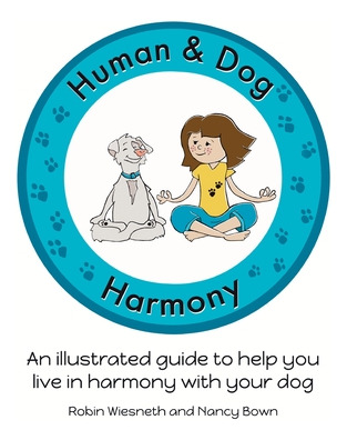 Libro Human And Dog Harmony: An Illustrated Guide To Help...