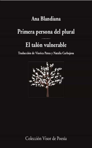 Primera Persona Del Plural / El Talón Vulnerable - Blandiana