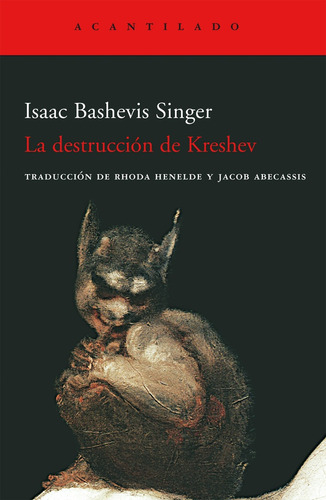 Destruccion De Kreshev, La - Isaac Bashevis Singer