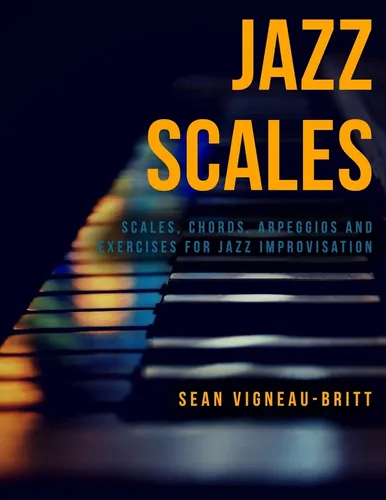 Escalas De Jazz: Escalas, Chords, Arpeggios Y Ejercicios Par