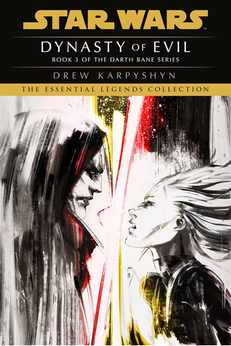 Libro: Dynasty Of Evil: Star Wars Legends (darth Bane): A Of