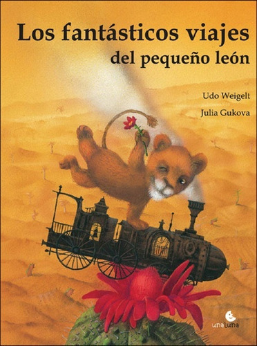 Fantásticos Viajes Del Pequeño León, Los - Udo Weigelt