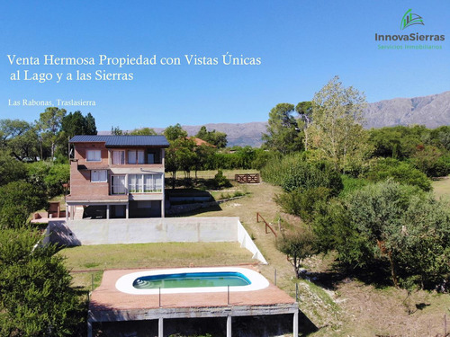 Venta Hermosa Casa Con Vista Única Al Lago Y A Las Sierras, Las Rabonas, Traslasierra