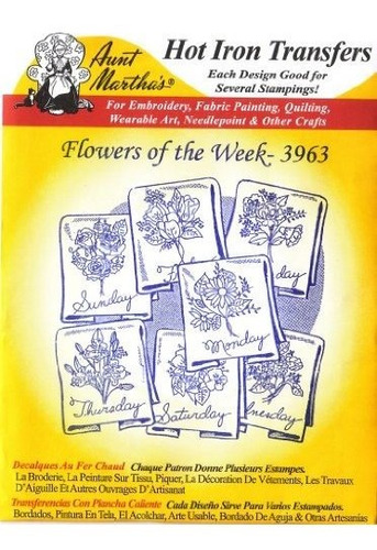 Transferencias Bordado Flowers Of The Week Aunt Martha's