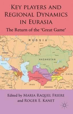 Libro Key Players And Regional Dynamics In Eurasia : The ...