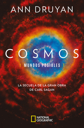 Cosmos. Mundos Posibles - Druyan, Ann
