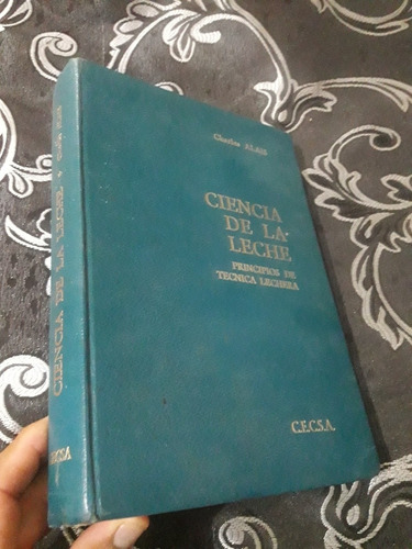 Libro Ciencia De La Leche Principios De Técnica Lechera