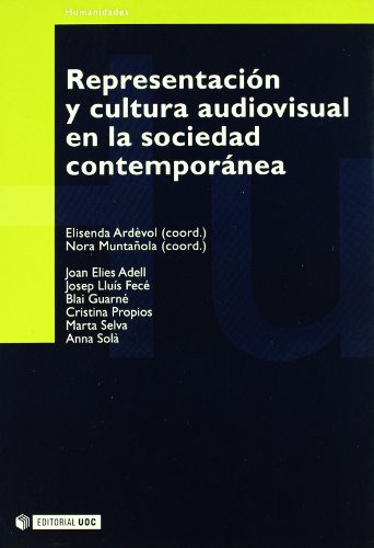 Representacion Y Cultura Audiovisual Sociedad Contemporanea