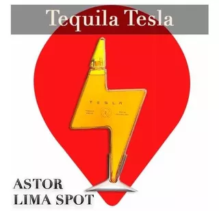 Tesla Tequila O Tequila Tesla
