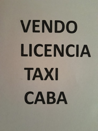 Licencia Taxi 2013 Caba, Desafectada Lista Para Transferir