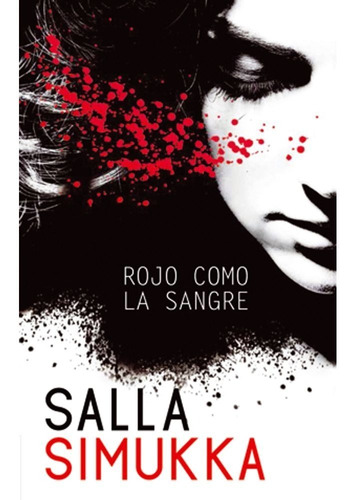 Rojo Como La Sangre / Salla Simukka