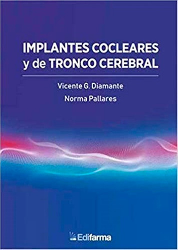 Implantes Cocleares Y De Tronco Cerebral - Diamante