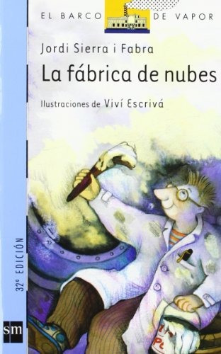 La Fabrica De Nubes / Jordi Sierra I Fabra