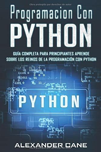 Libro : Programacion Con Python Guía Completa Para...