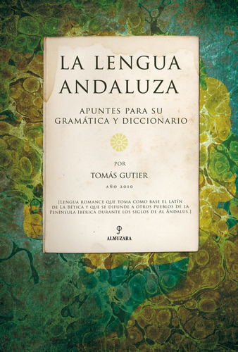 La Lengua Andaluza, De Gutierrez Forero, Tomás. Editorial Almuzara En Español