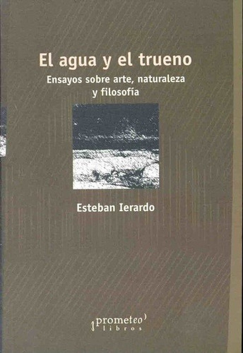 Agua Y El Trueno, El - Esteban Ierardo