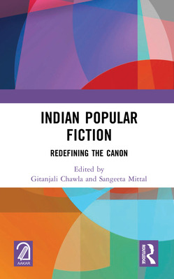 Libro Indian Popular Fiction: Redefining The Canon - Chaw...
